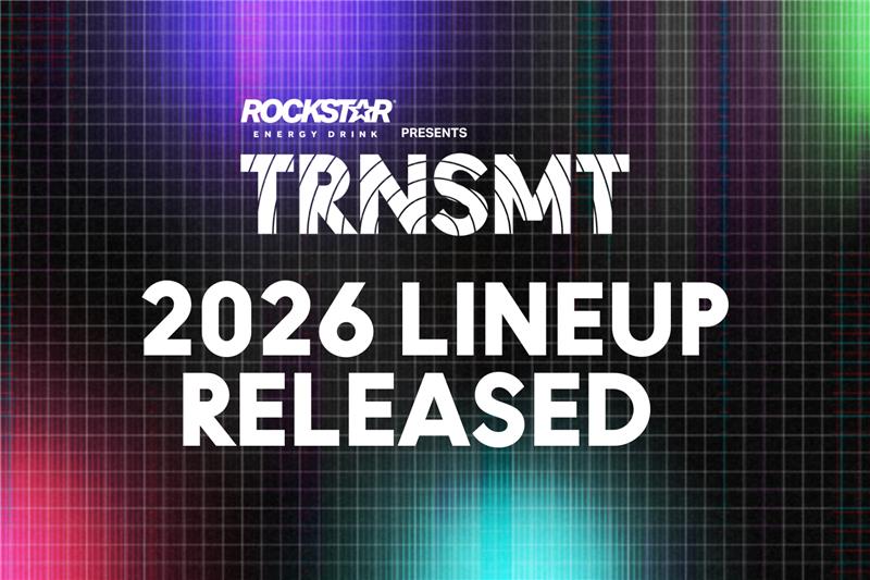 Rockstar Energy presents TRNSMT 2026 all-star lineup revealed! 